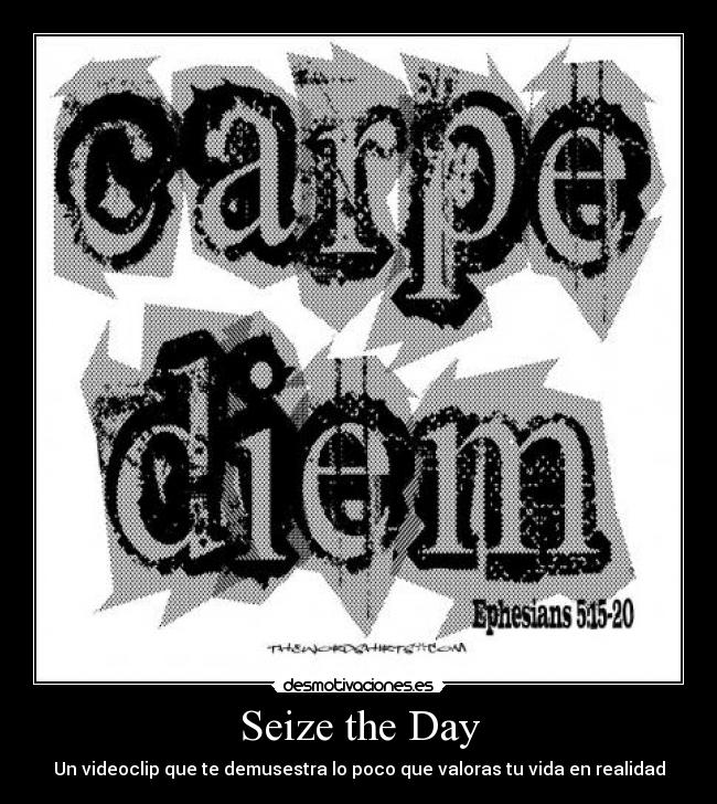 Seize the Day -