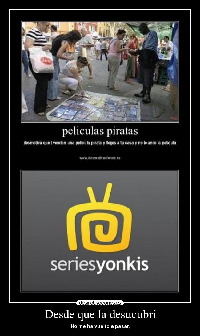 Desde que la desucubrí -