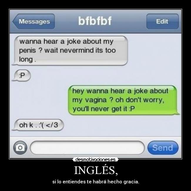 INGLÉS, - si lo entiendes te habrá hecho gracia.