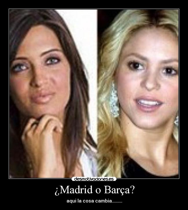 ¿Madrid o Barça? -