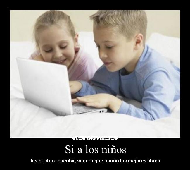 Si a los niños -