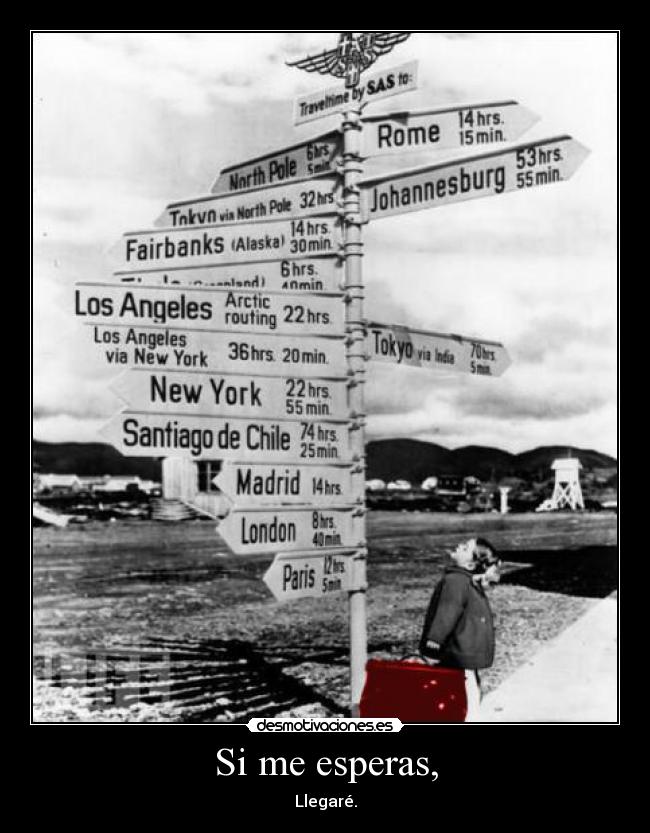 Si me esperas, -