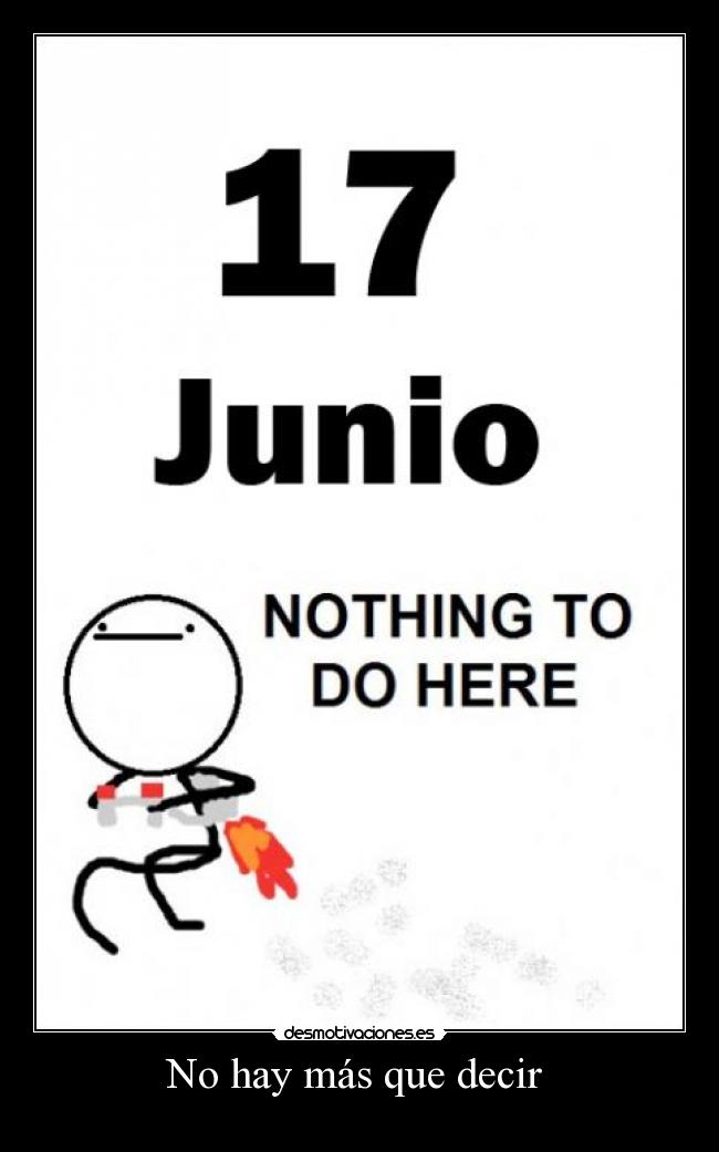 No hay más que decir -