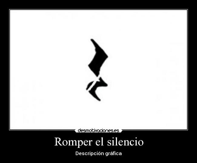 Romper el silencio - Descripción gráfica
