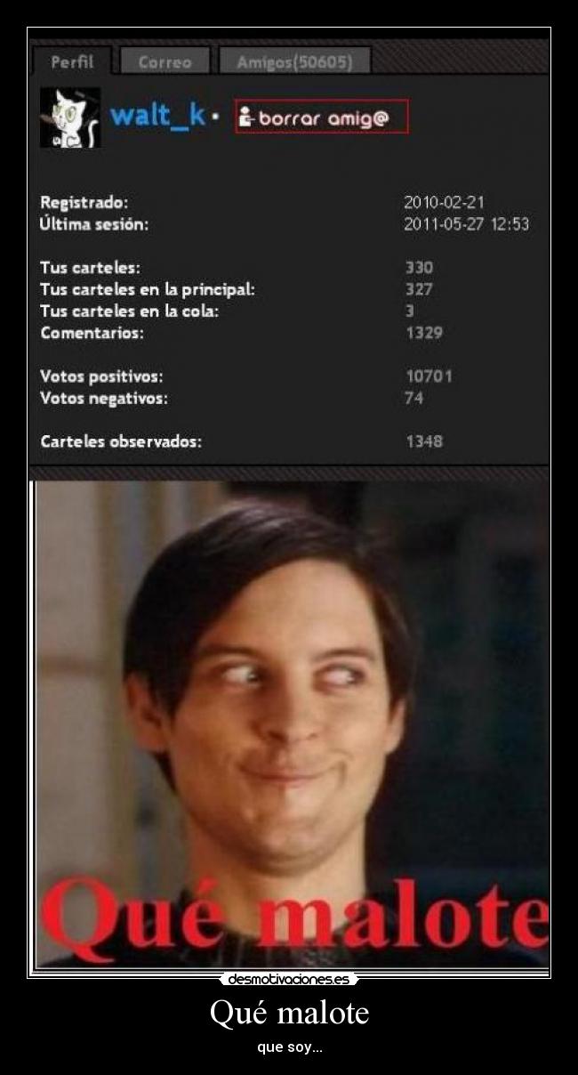 Qué malote - 