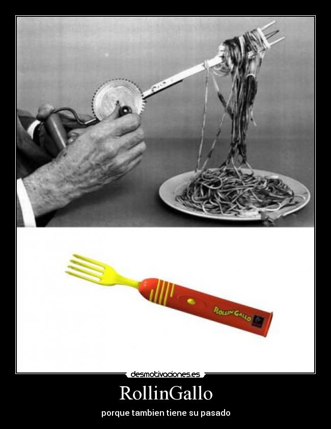 RollinGallo - porque tambien tiene su pasado
