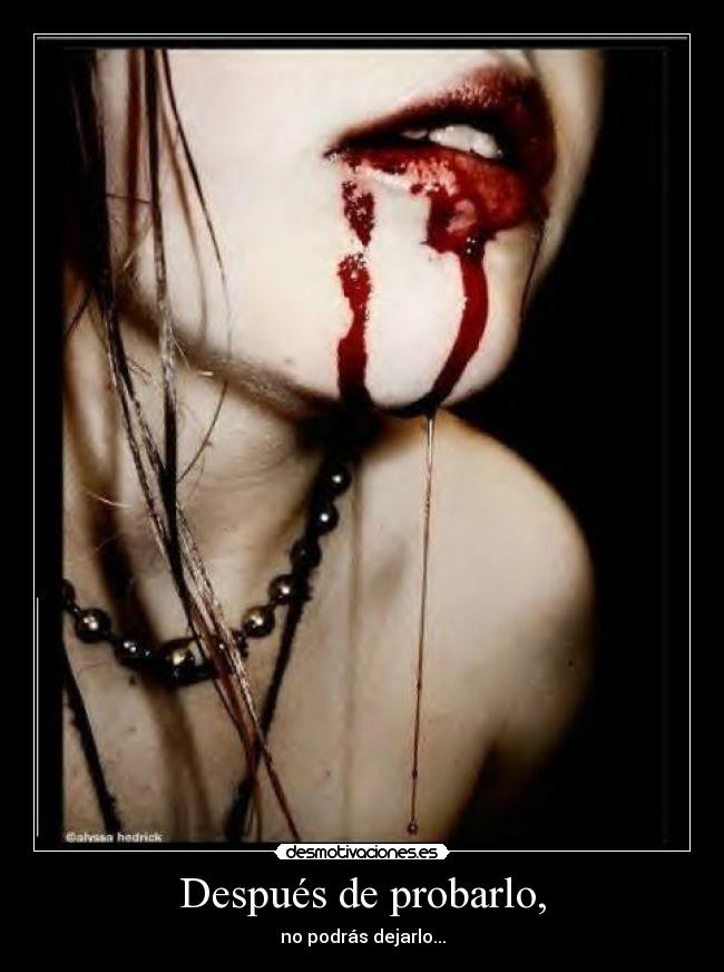 Después de probarlo, -