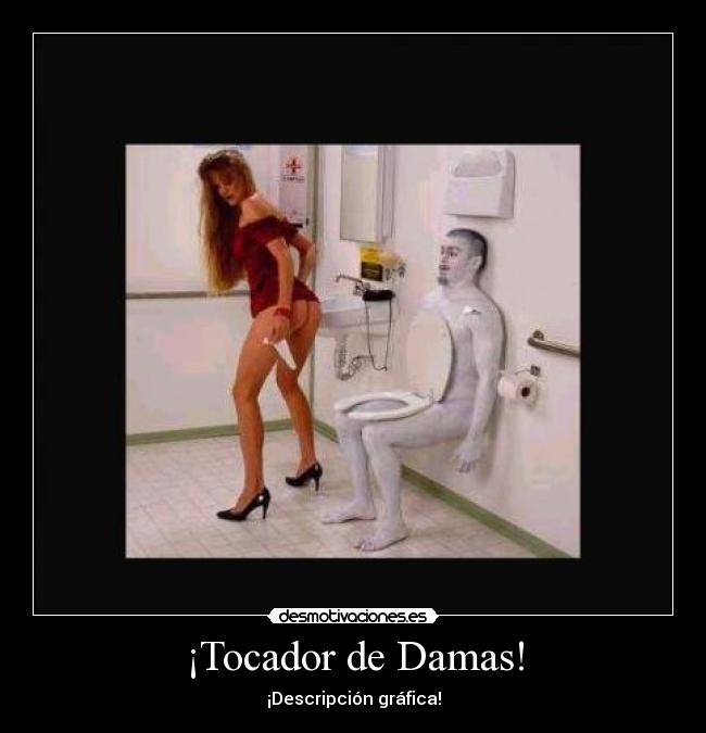 ¡Tocador de Damas! - ¡Descripción gráfica!