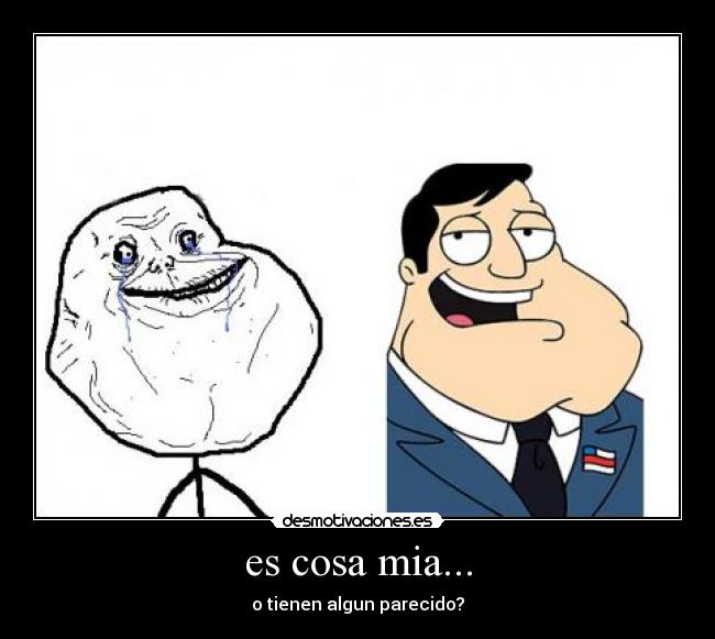 es cosa mia... - o tienen algun parecido?