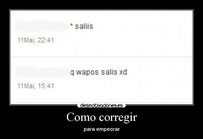 Como corregir - para empeorar