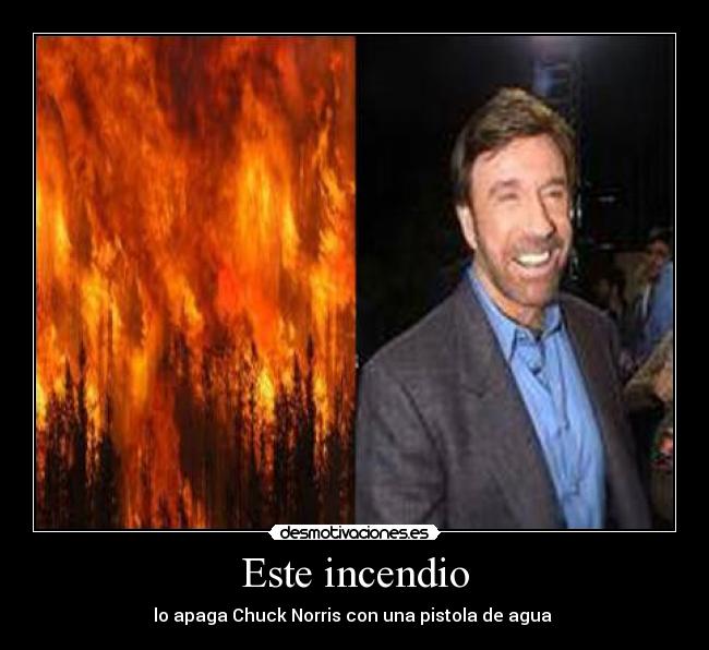 Este incendio -