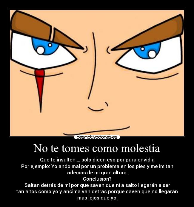 No te tomes como molestia -