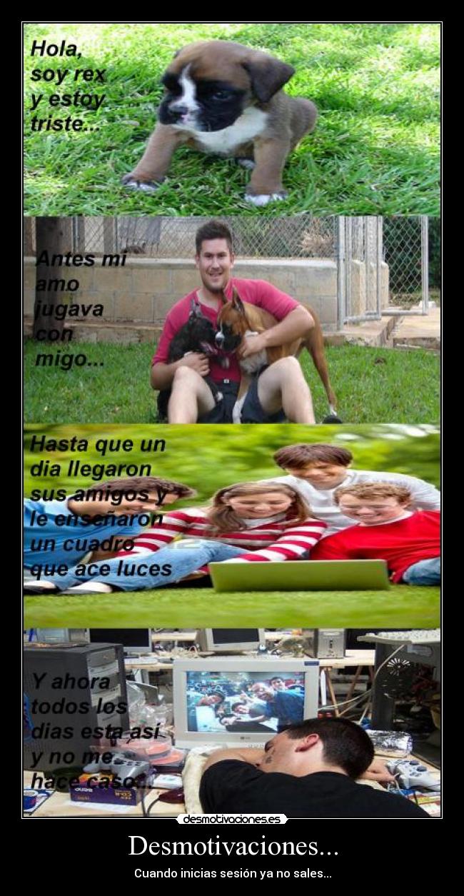Desmotivaciones... - Cuando inicias sesión ya no sales...