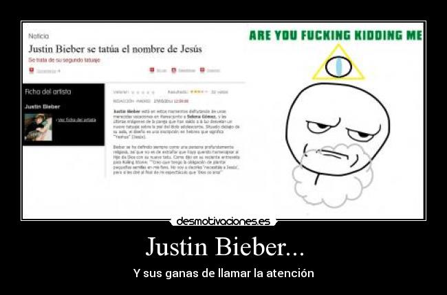 Justin Bieber... - Y sus ganas de llamar la atención
