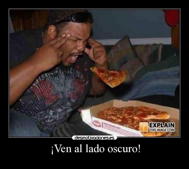 ¡Ven al lado oscuro! -