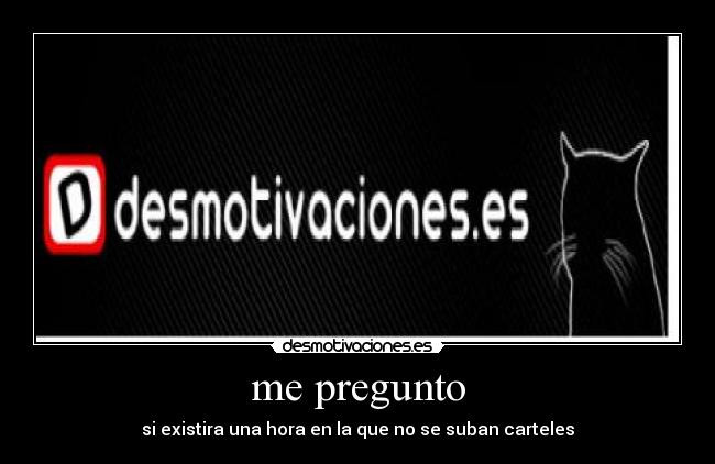 carteles haruno96 desmotivaciones