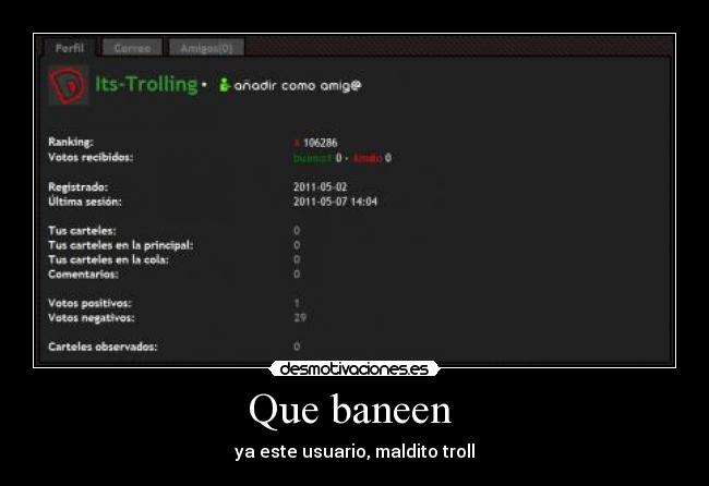 carteles este usuario maldito troll que baneen desmotivaciones