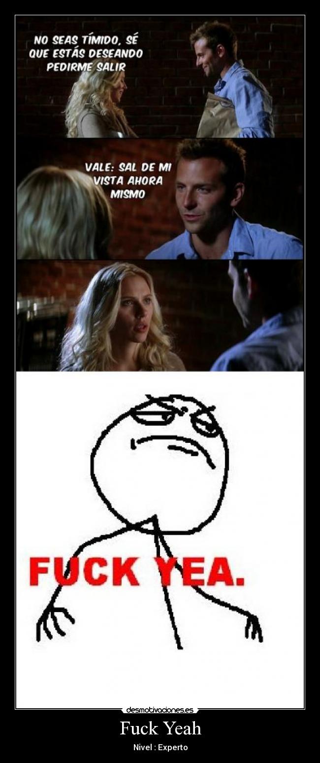 Fuck Yeah - Nivel : Experto