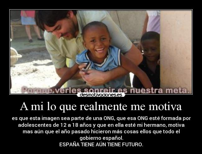 carteles motiva ong villanueva agustiana agustinos hermano sonrisa ayuda espana adolescentesfuturo gobierno desmotivaciones