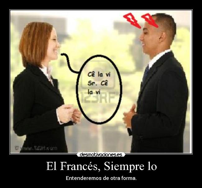 El Francés, Siempre lo - 