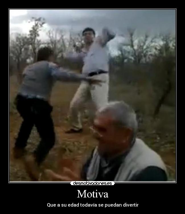 Motiva - Que a su edad todavía se puedan divertir