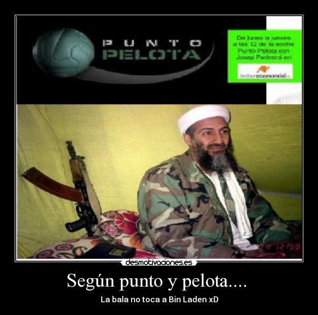 Según punto y pelota.... -