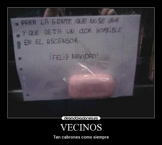 VECINOS - Tan cabrones como siempre
