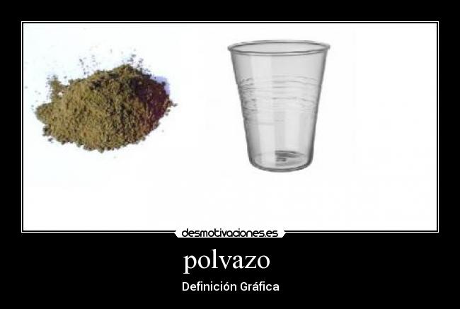 polvazo - Definición Gráfica