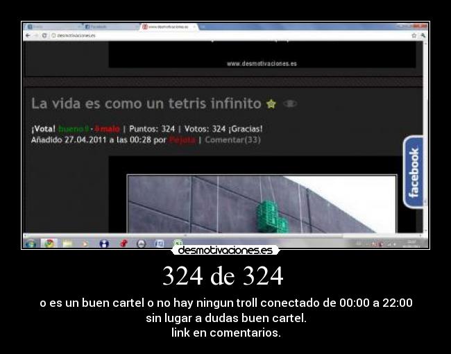 324 de 324  - o es un buen cartel o no hay ningun troll conectado de 00:00 a 22:00
sin lugar a dudas buen cartel.
link en comentarios.