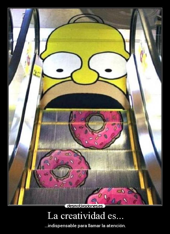 La creatividad es... -