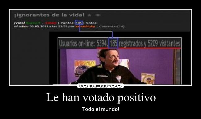 Le han votado positivo -