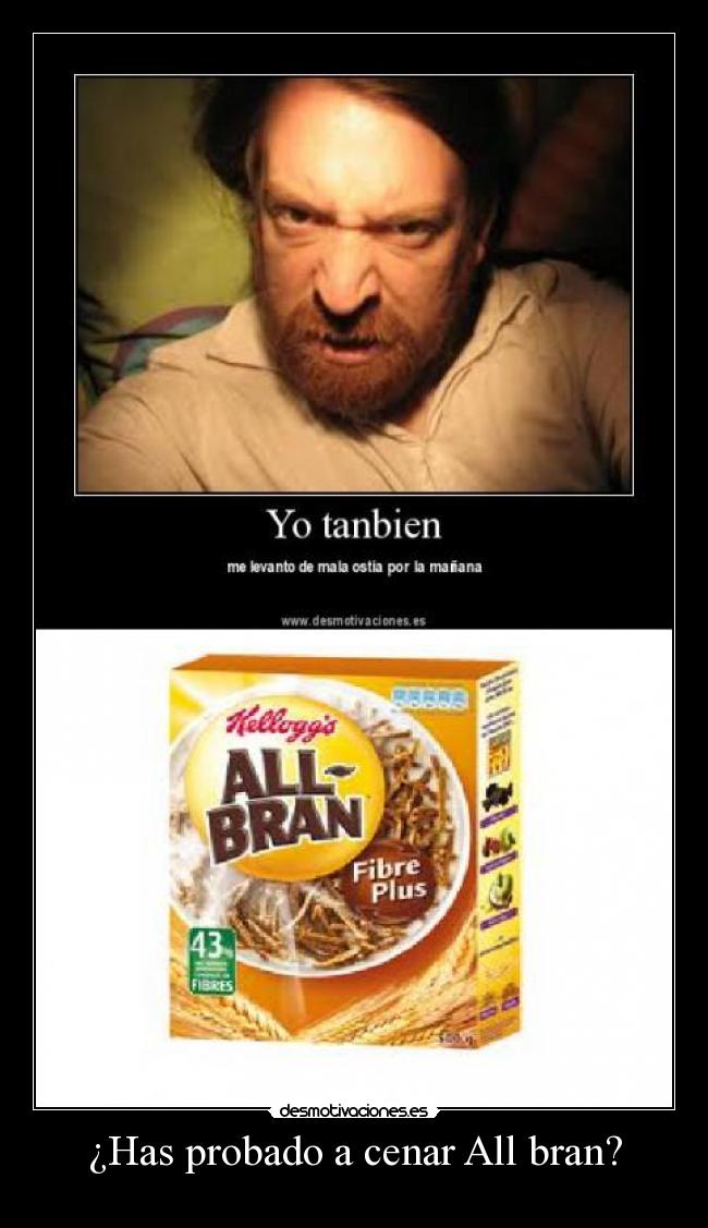 ¿Has probado a cenar All bran? - 