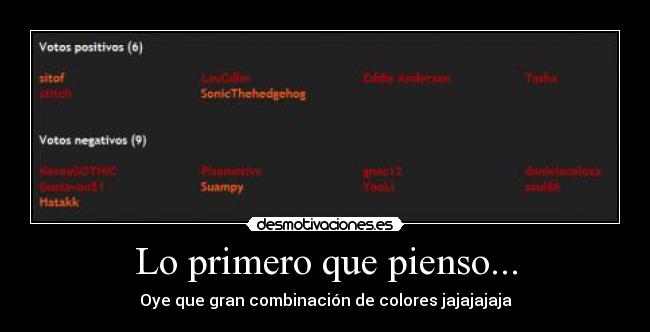 Lo primero que pienso... -