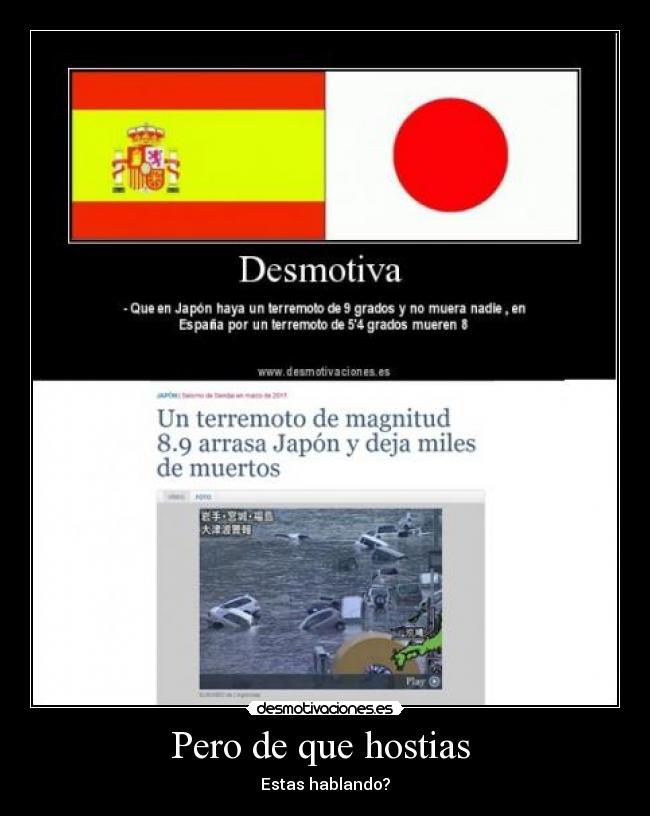 Pero de que hostias - Estas hablando?