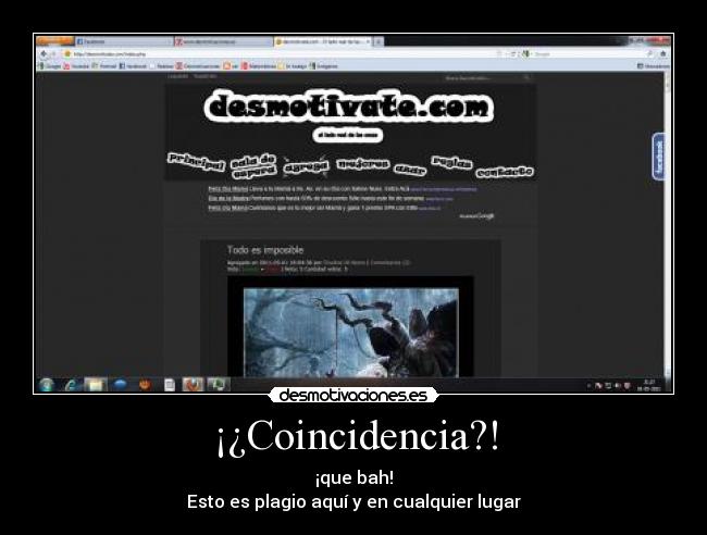 ¡¿Coincidencia?! - ¡que bah!
Esto es plagio aquí y en cualquier lugar