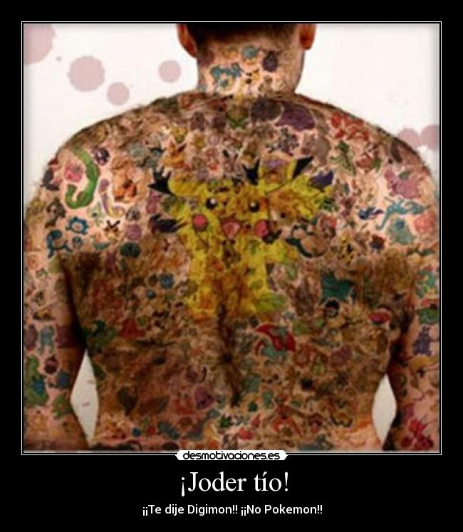 ¡Joder tío! - 