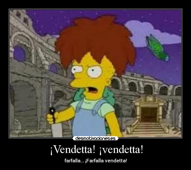 ¡Vendetta! ¡vendetta! - 