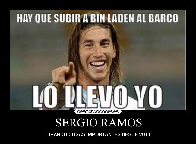 SERGIO RAMOS - TIRANDO COSAS IMPORTANTES DESDE 2011