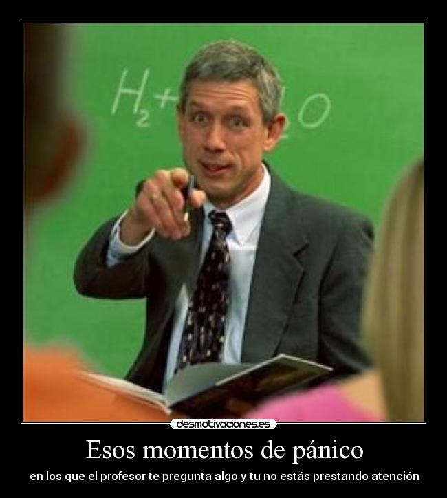 Esos momentos de pánico -