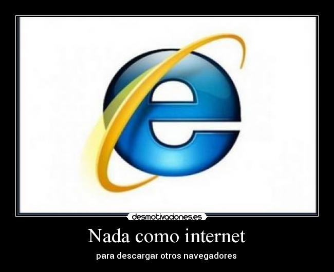 Nada como internet -