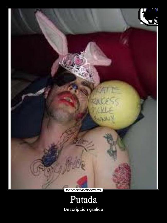 Putada - Descripción gráfica
