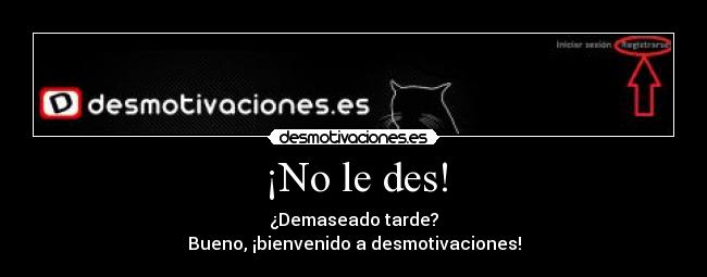 ¡No le des! - 