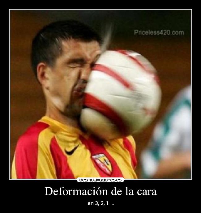 Deformación de la cara - en 3, 2, 1 ...
