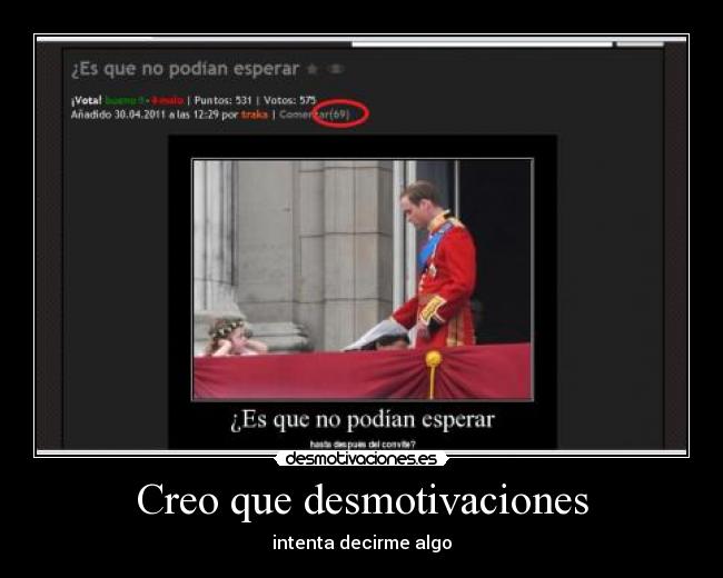 Creo que desmotivaciones -
