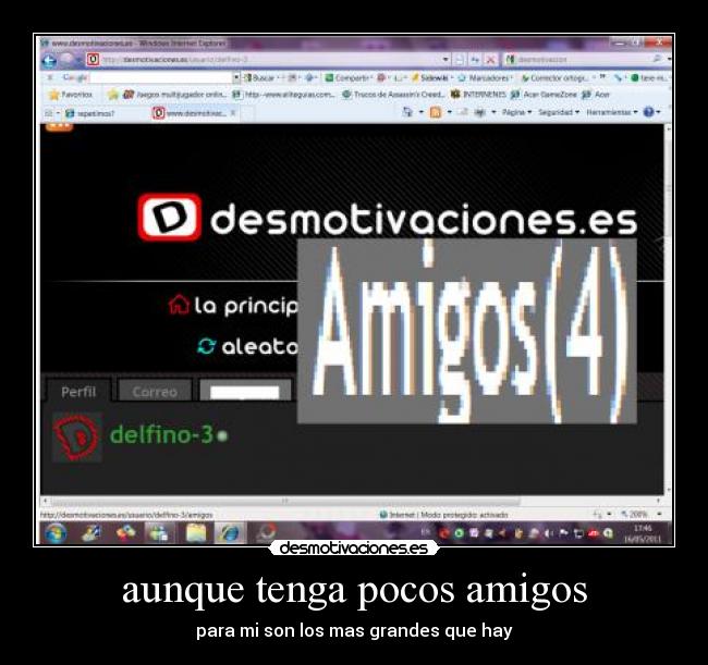 aunque tenga pocos amigos - 