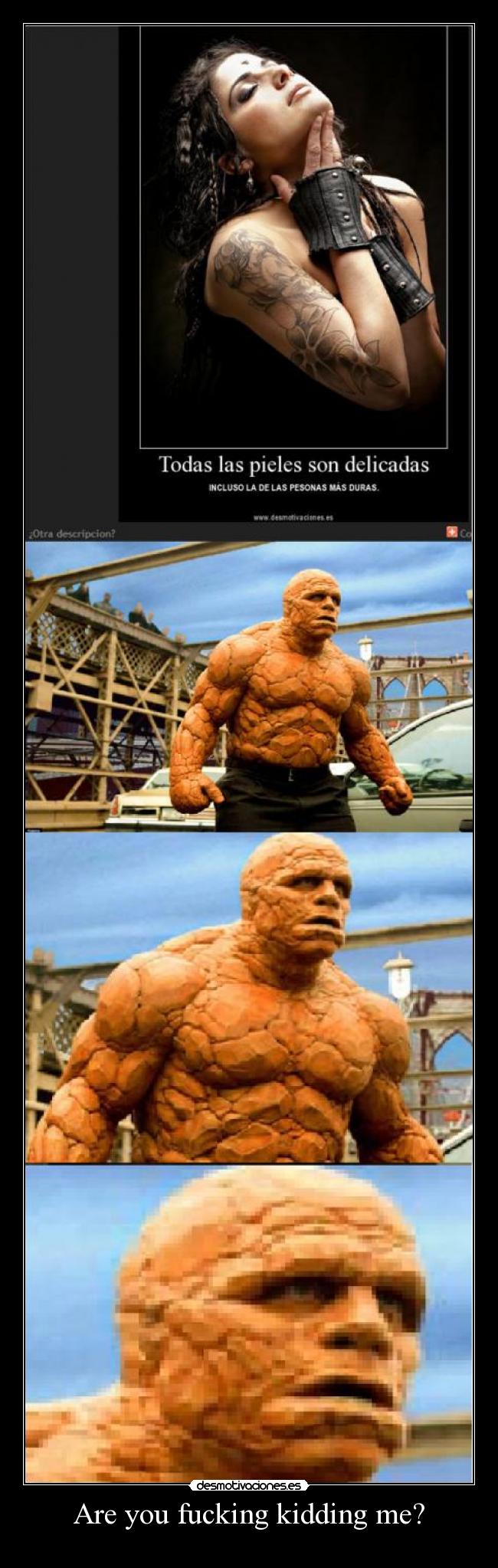 Are you fucking kidding me? -