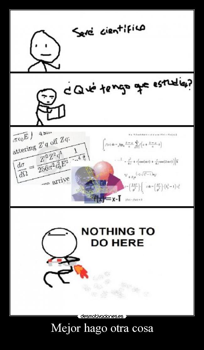 Mejor hago otra cosa -