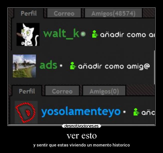 ver esto - y sentir que estas viviendo un momento historico