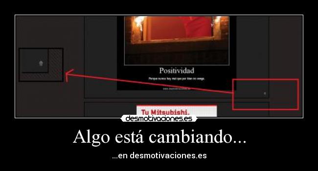 Algo está cambiando... -