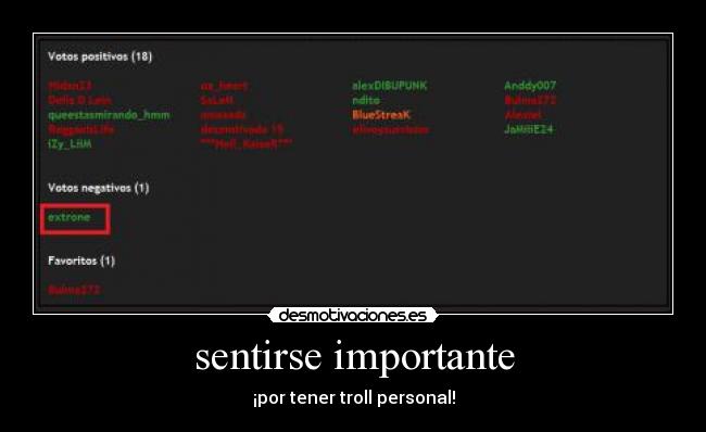 sentirse importante - ¡por tener troll personal!